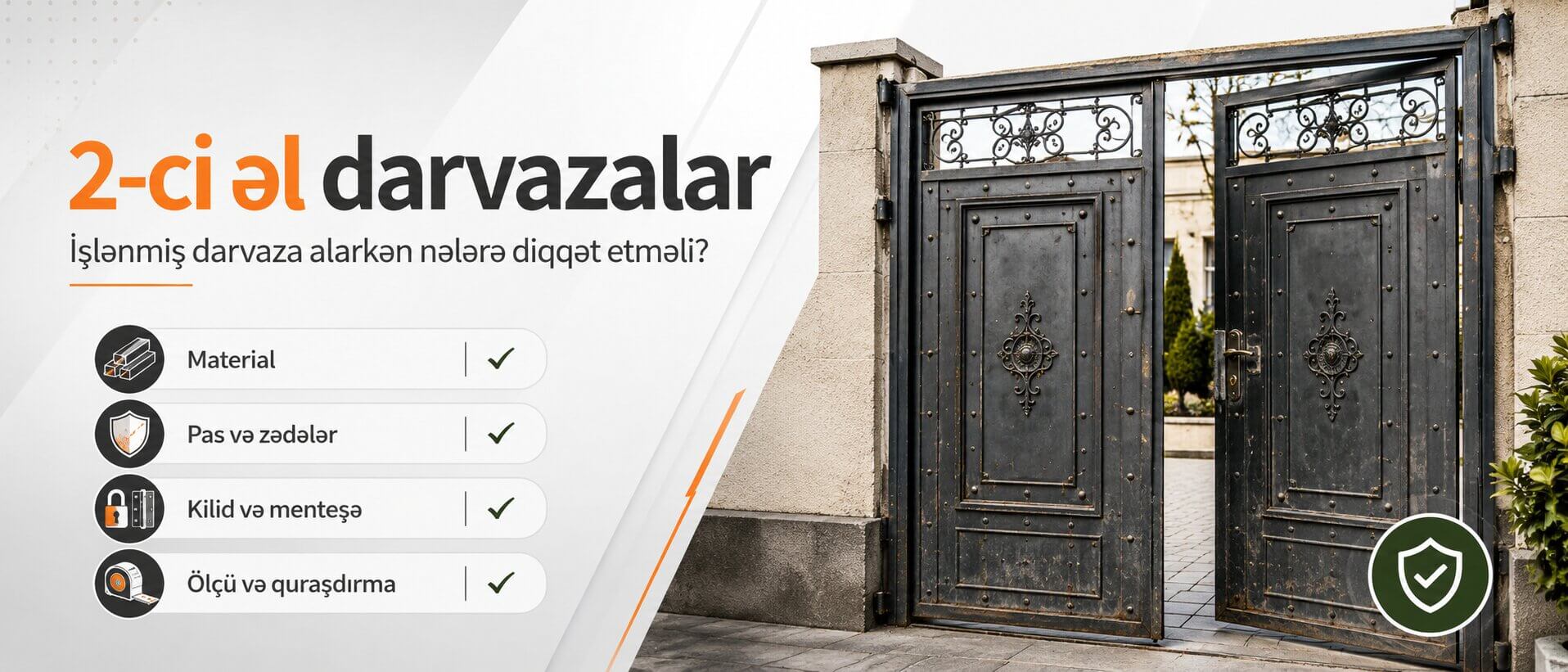 2ci El Darvazalar - İslenmis Darvazalar Alarkən Nələrə Diqqət Etməli?